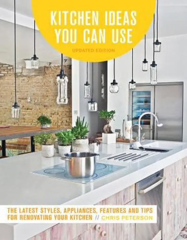 USED-Kitchen Ideas You Can Use, Updated Edition: The Latest Styles, Appliances, Features and Tips for Renovating Your Kitchen by Peterson, Chris (Paperback)