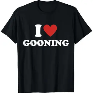 I Heart Gooning Shirt, I Love Gooning T-Shirt |   Unisex Cotton Tee, Size S-3XL