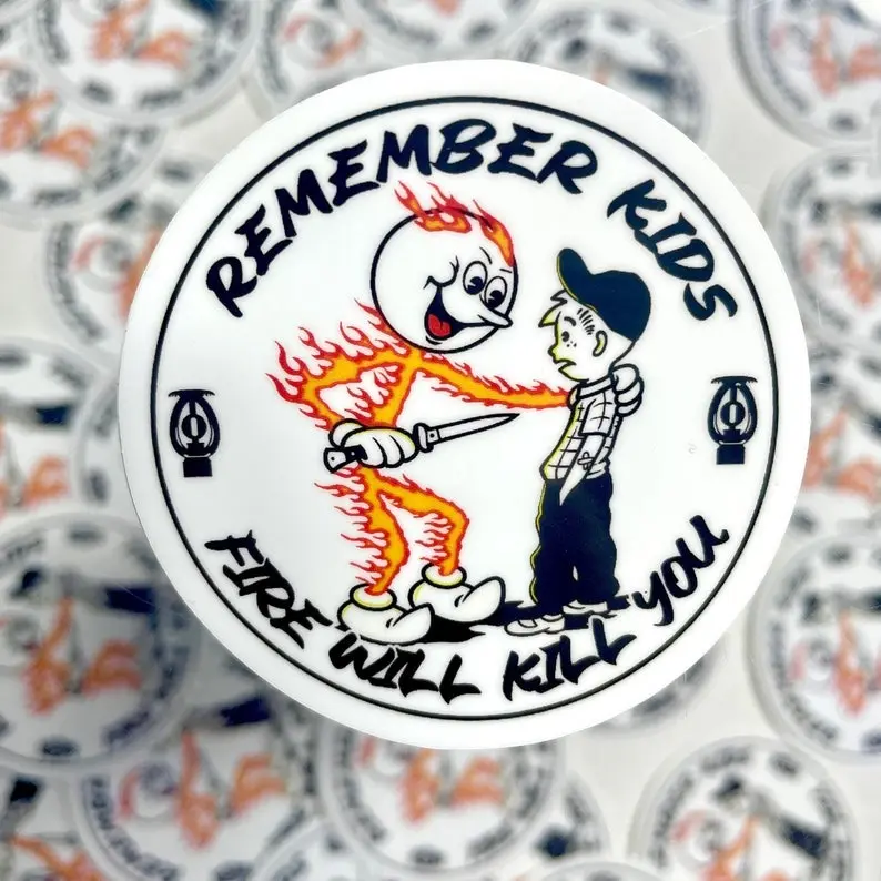 Fire Will Kills You Sticker, Hard Hat Sticker, Fire Protection Sticker, Funny Sticker, Fire Fighter Sticker