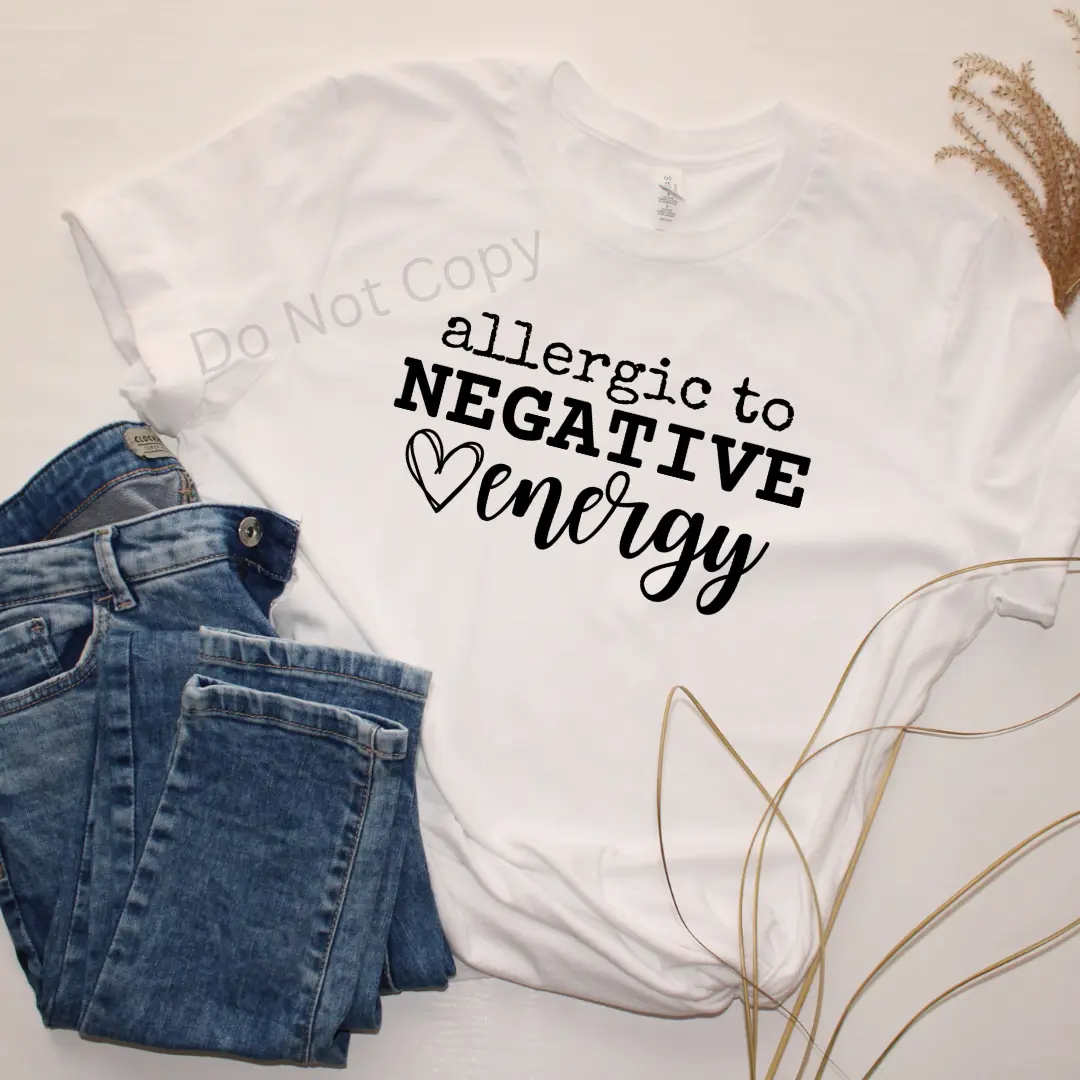 Allergic To Negative Energy Screen Print Transfer ONLY (3 Pack)