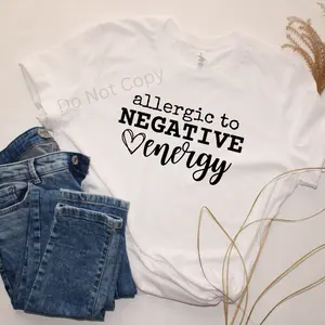 Allergic To Negative Energy Screen Print Transfer ONLY (3 Pack)