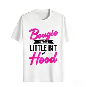 Casual Fashion Women's T-Shirt Bougie With A Little Bit Of Hood Graphic Tee For Everyday Wear Summer Outfit Gift For Her