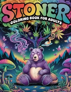 Stoner Coloring Book for Adults: 50 Psychedelic and Trippy Coloring Pages with Mandalas for Lovers of Weed, Cannabis, and Getting High