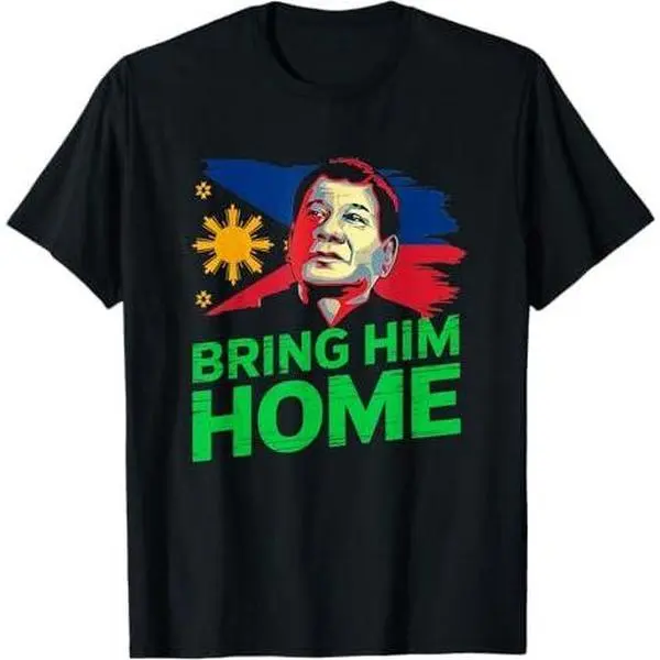 Bring Him Home Duterte Supporter T-Shirt