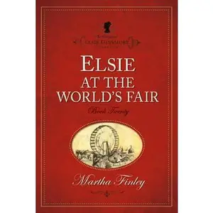USED-Elsie at the World's Fair by Finley, Martha (Paperback)