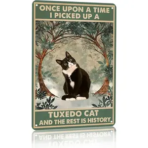 Funny Cat Sign Cat Lovers Women Girls Gift Once Upon A Time I Pick Up A Tuxedo Cat Tin Sign Wall Art For Home Living Room Bedroom Decor 8X12 Inches