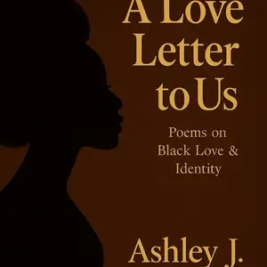 A Love Letter to Us: Poems on Black Love & Identity
