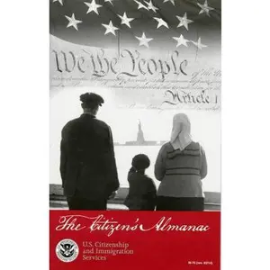 USED-Citizen's Almanac: Fundamental Documents, Symbols and Anthems of the United States by . U.S. Citizenship And Immigration Services/Uscis (Paperback)