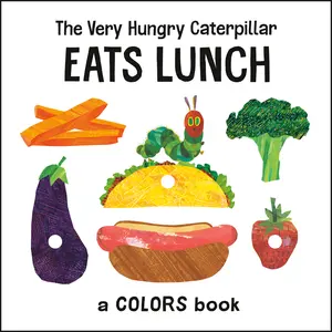 USED-The Very Hungry Caterpillar Eats Lunch: A Colors Book by Carle, Eric (Board book)