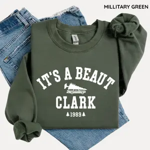 It's a Beaut Clark Sweatshirt, Funny Christmas Shirt, Christmas Vacation Top, Pullover Shirt, Womenswear