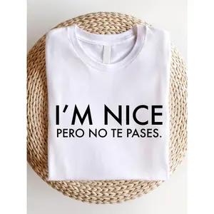 I'm Nice Pero No Te Pases Shirt, Buena T-Shirt, Spanglish Shirts, Mexican American Gifts, Latina shirts, Spanish T-Shirts