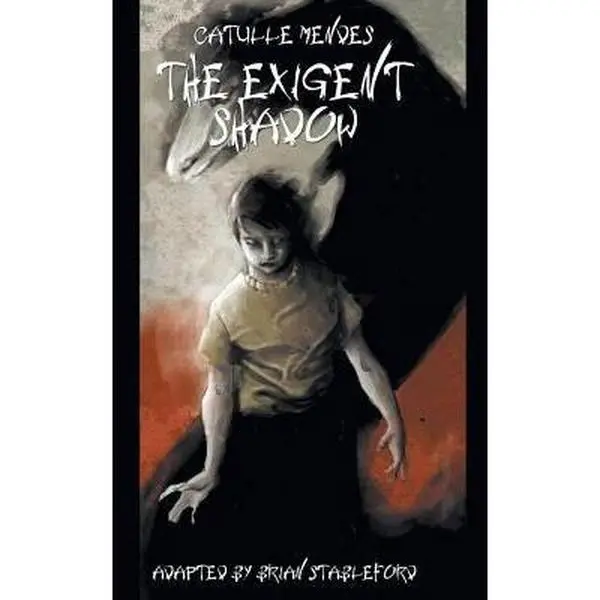 USED-The Exigent Shadow by Mendes, Catulle (Paperback)