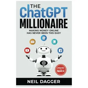 The ChatGPT Millionaire Making Money Online has never been this EASY (The AI Wealth Engine - How to make money using Chat GPT Generative AI) - Paperback