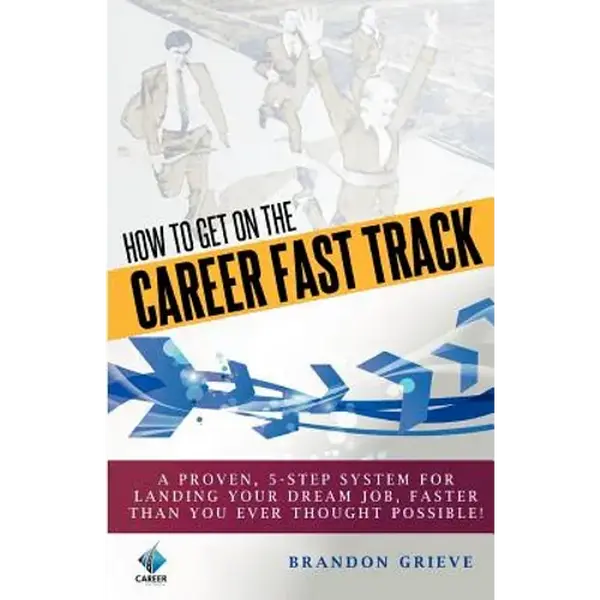 How To Get On The Career Fast Track - Paperback