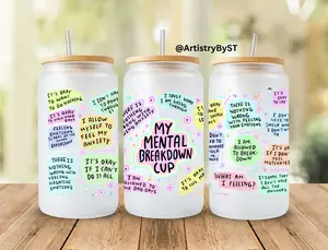 Mental breakdown cup, Daily Affirmations Glass cup, Beer Can Libby Glass 16oz Daily affirmations tumbler, gift for her, best friend tumbler