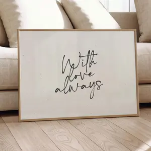 With Love Always Cozy Wall Art – Neutral Landscape Quote Print, Minimalist Romantic Hand-drawn Wall Decor, Modern Scandi Q