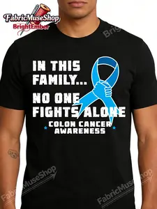 In-This-Family-No-One-Fights-Alone-Colon-Cancer-T-Shirt| Same Style for Men and Women, 2026 Summer, Short-sleeved, Printed, Pure 220G, Crew Neck, Classic Fit, Casual Wear, Multiple Sizes