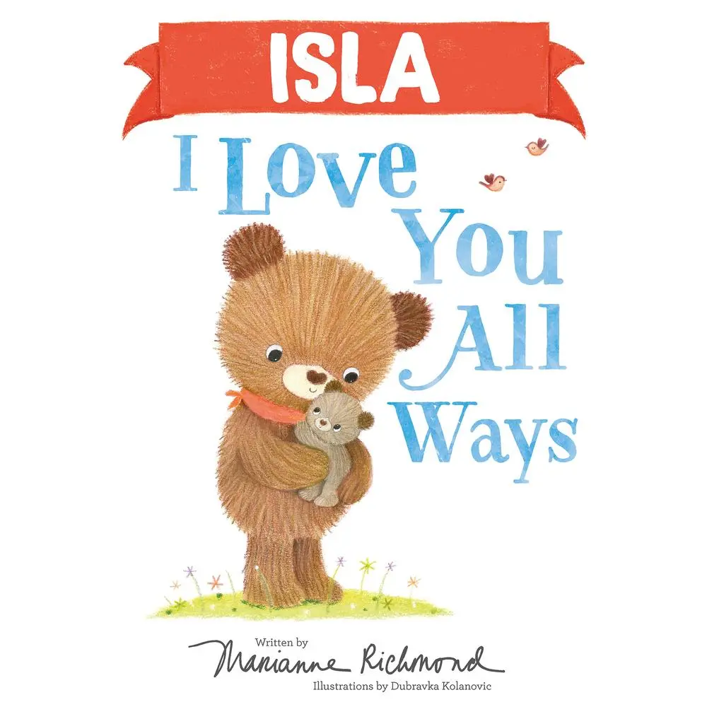 USED-Isla I Love You All Ways by Richmond, Marianne (Hardcover)
