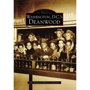 USED-Washington D.C.'s Deanwood by Deanwood History Committee (Paperback)