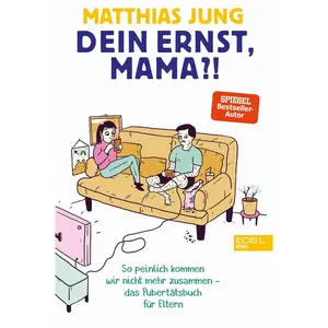 Dein Ernst, Mama?: Wenn die Pubertät uns kalt erwischt. Ein Überlebensbuch für Eltern Perfect Paperback – October 1, 2019