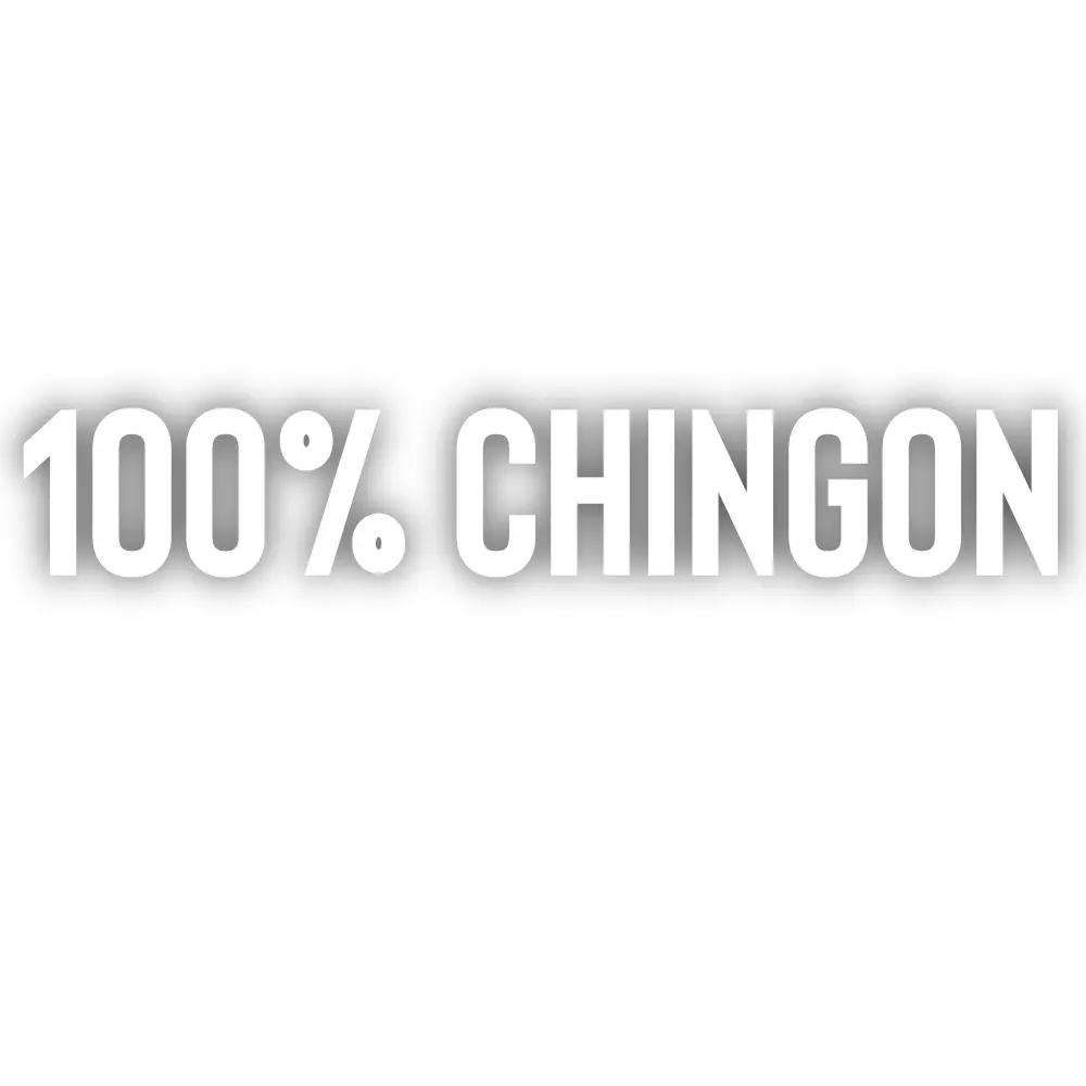 Cien Por Ciento Chingon Lettering Vinyl Sticker Eco-Friendly Ink Made in USA Gift Idea Chiste