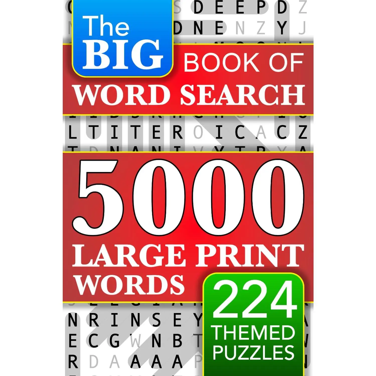 Big Book of Large Print Word Search Puzzles: 5000 Words - 224 Themed Puzzles - For Adults, Seniors, and Teens (Words of Wonder!)