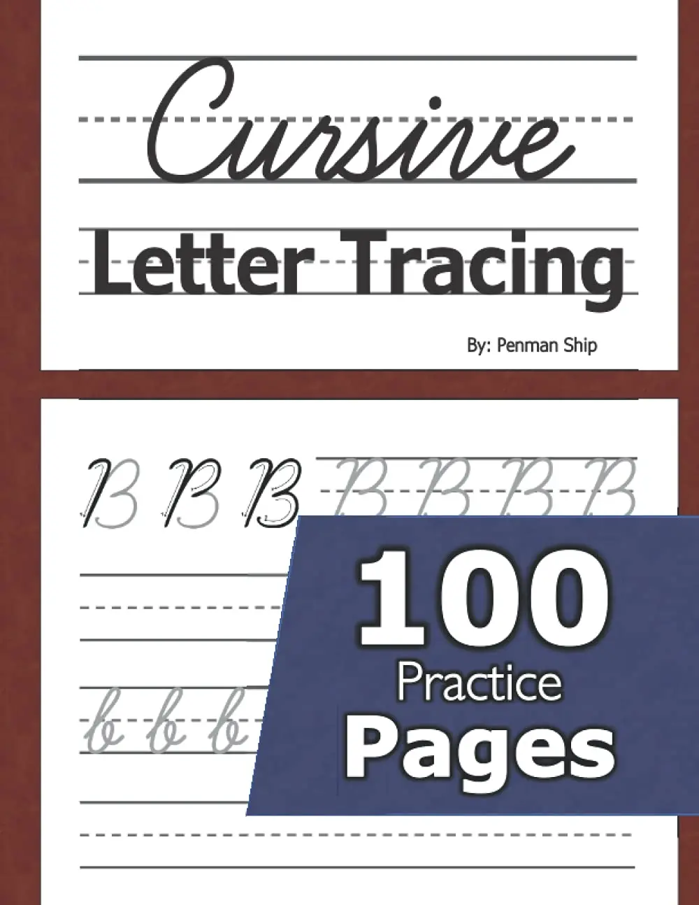 Cursive Letter Tracing: 100 Practice Pages - Letters and Words - Beginning Cursive Writing For Children - Kids Handwriting Practice Workboo