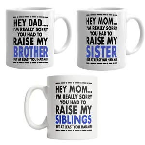 Hey Mom Mug, Sorry About My Sister, Brother, Siblings Mug, Mother's Day Gift Mug, Ceramic Coffee Mug, Stylish Drinkware For Workplace, Funny Drinking Gift
