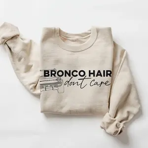 Bronco Hair Don't Care Sweatshirt, Hoodie, T-Shirt, Funny Bronco Girl Crewneck, Truck Lover Graphic Pullover, Ford Bronco Sweatshirt