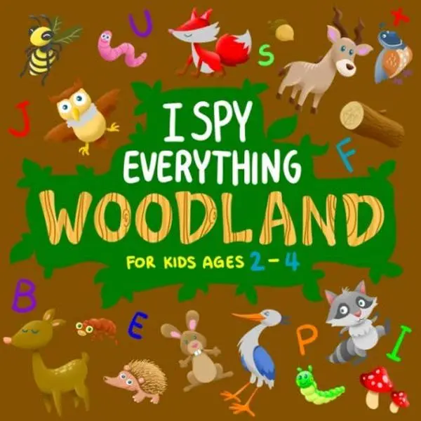 USED Book - I Spy Everything Woodland for Kids Ages 2-4: Fun Alphabet & Woodland Forest Animals Search & Find Activity book for Toddlers & Preschoolers (Stocking Stuffer Gift Ideas for Boys & Girls) by Toddlers Coloring Books (Paperback) - english