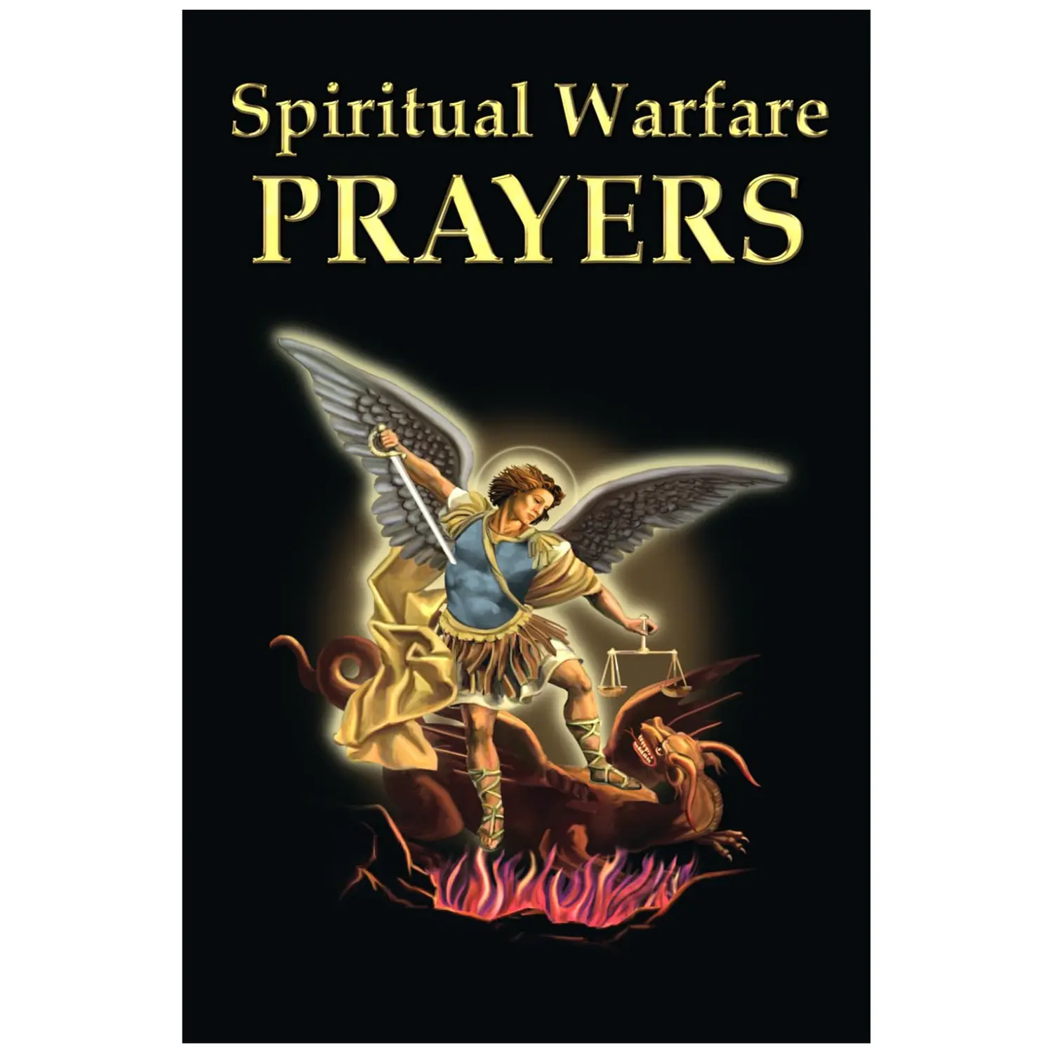 Spiritual Warfare Prayers: Powerful Christian Prayer Book for Spiritual Battle, Protection, Deliverance, Faith & Daily Devotion