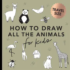 All the Animals: How to Draw Books for Kids with Dogs, Cats, Lions, Dolphins, and More (Summer Activity Book for Kids) -- Alli Koch - Paperback