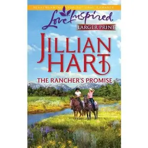 USED-The Rancher's Promise (The Granger Family Ranch, 2) by Jillian Hart (Unknown)