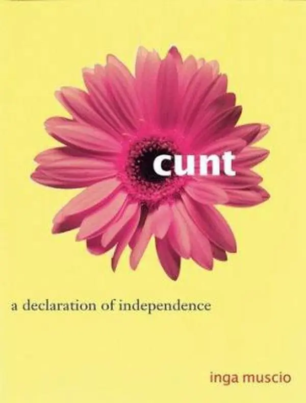 USED-DEL-Cunt: A Declaration of Independence by Inga Muscio (Paperback)