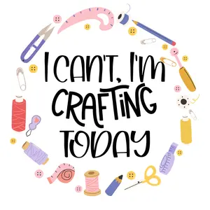 I Can't, I'm Crafting Today – 2x2 Magnet