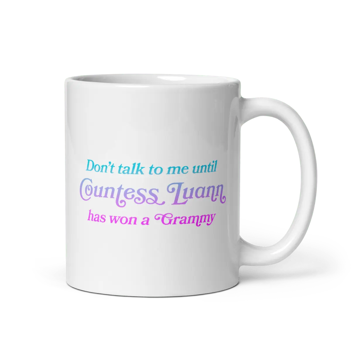 Don't talk to me until Countess Luann has a Grammy Mug | Funny Coffee Mug for Mom or Dad, Ceramic Aesthetic Words, Meme Merch, Gag Gift