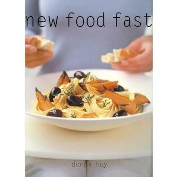 New Food Fast by Donna Hay - Used Soft Cover Book with Easy Recipe, Quick Dinner Ideas, 192 Pages, 2011 Edition (Literature & Art Category), Soft Covers