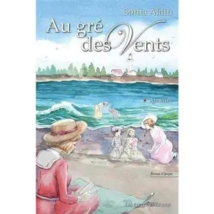 USED-AU GRE DES VENTS V 01 AIMELINE by ALAIN SONIA (Paperback)
