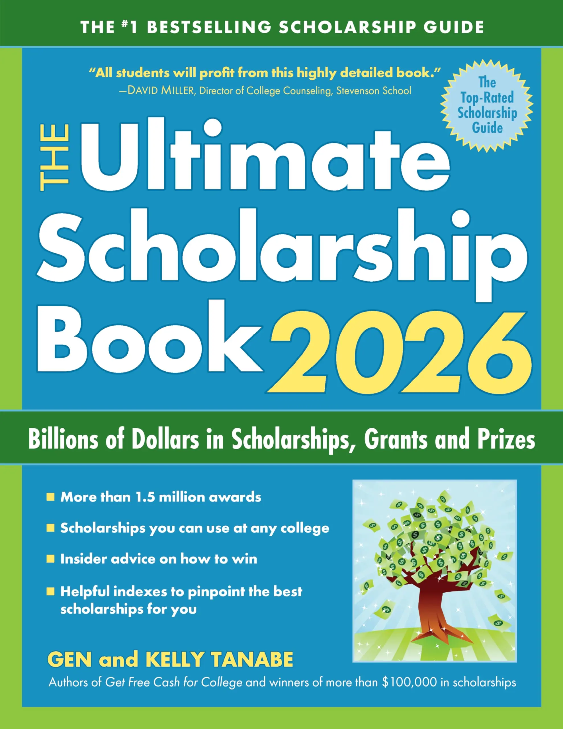 The Ultimate Scholarship Book 2026: Billions of Dollars in Scholarships, Grants and Prizes -- Gen Tanabe - Paperback