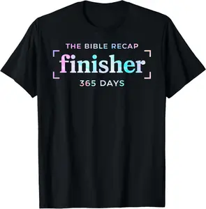 The Bible Recap Finisher 365 Days T-Shirt