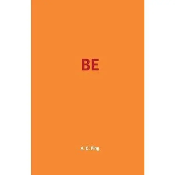 USED-Be by Ping, A. C. (Paperback)