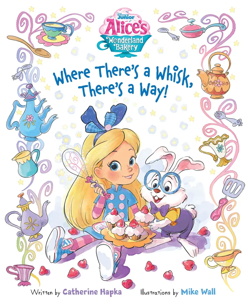 USED Book - Alice's Wonderland Bakery: Where There's a Whisk, There's a Way by Hapka, Catherine (Hardcover) - english