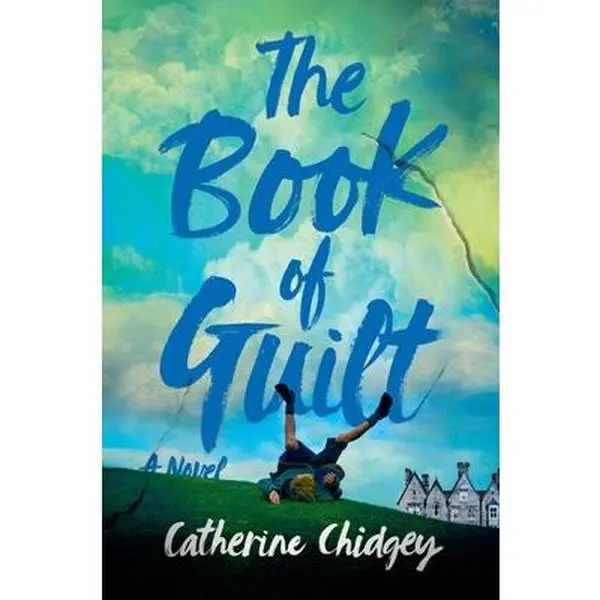 The Book of Guilt -- Catherine Chidgey - Hardcover
