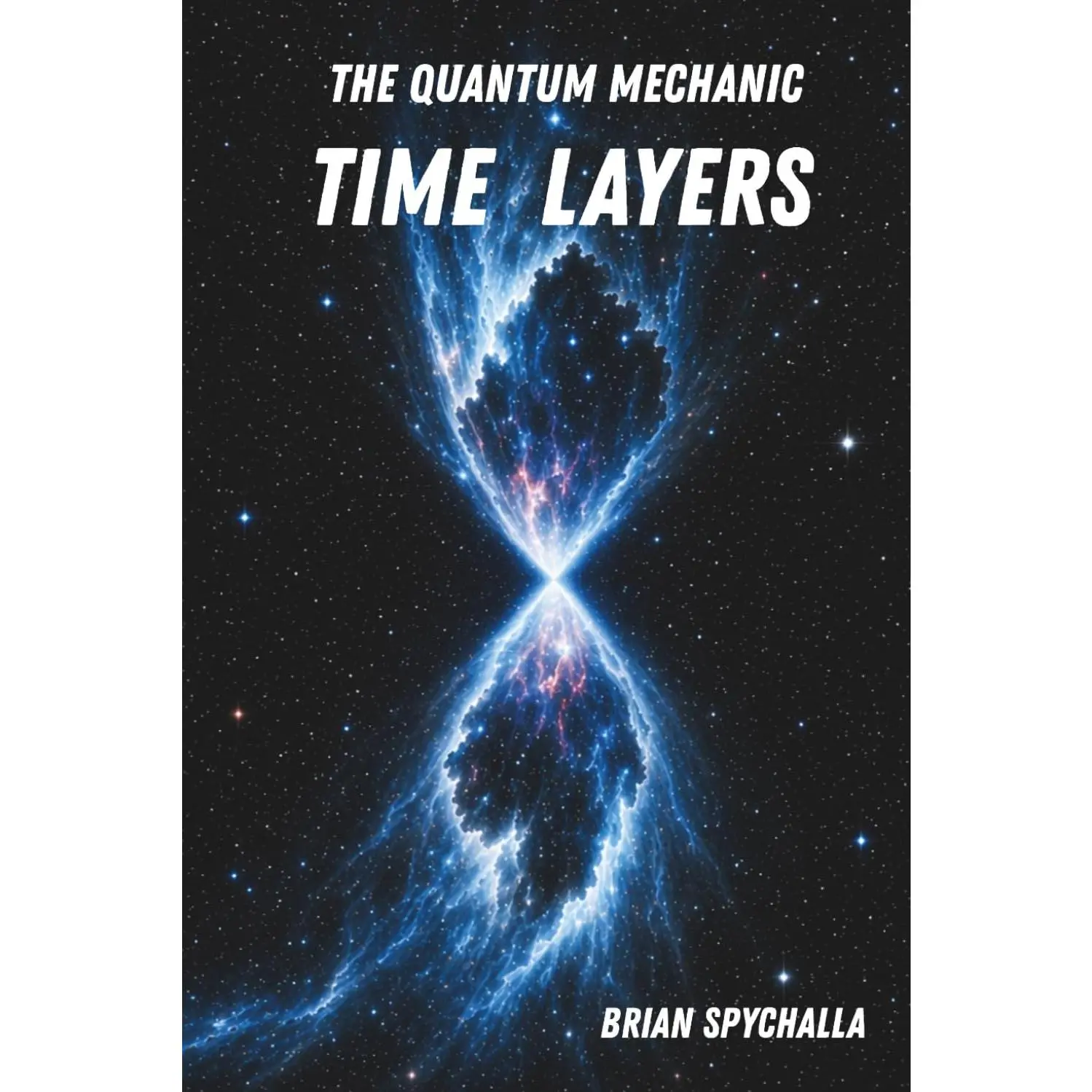 The Quantum Mechanic: Time Layers (The Quantum Mechanic Series) Paperback – April 6, 2026