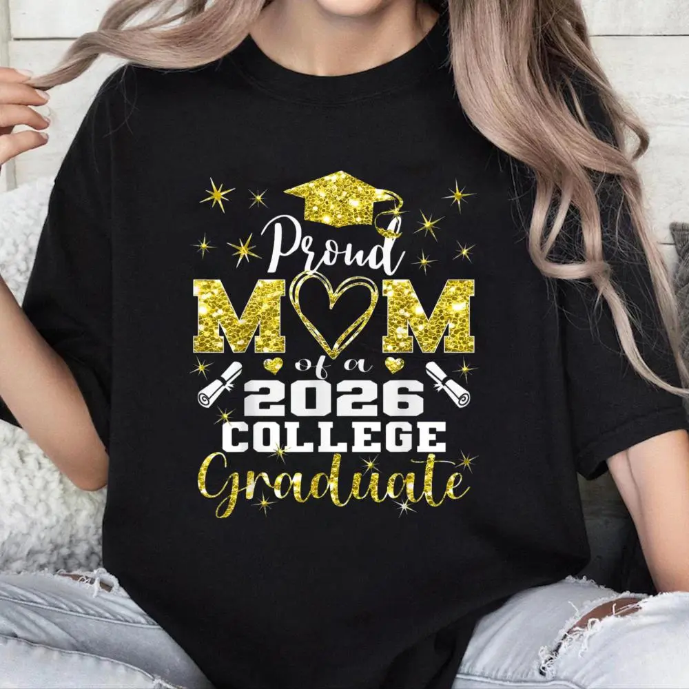 100% Cotton Proud Mom of 2026 College Graduate Family 26 Graduation T-Shirt