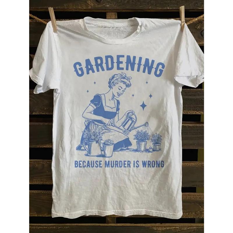 Women's Retro Punk Dark Wind Graphic T-Shirt - Edgy "Gardening Because Murder Is Wrong" Slogan & Vintage Gardening Art Print, 100% Cotton Loose Fit Casual Short Sleeve Round Neck Top for Spring/Summer