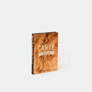 Carve, A Simple Guide to Whittling