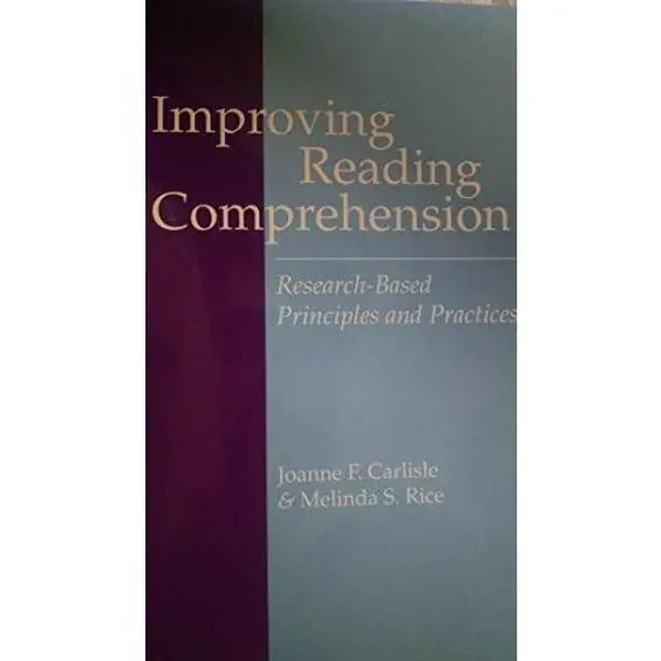 USED Book - Improving Reading Comprehension: Research-Based Principles and Practices by Joanne F. Carlisle (Paperback) - english