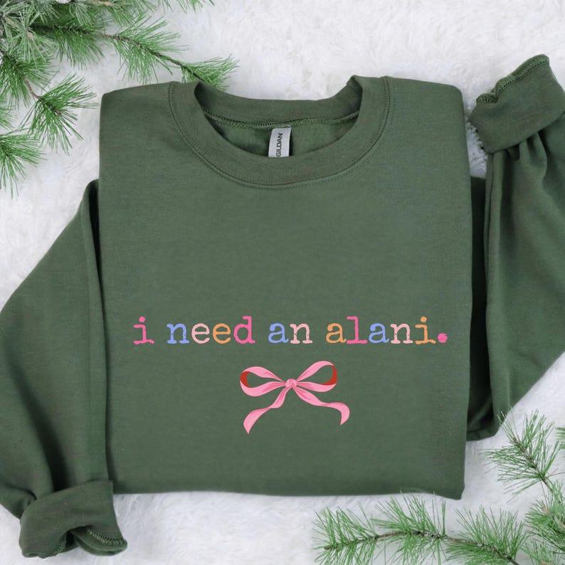 I Need An Alani Sweatshirt, Pink Bow Coquette Sweatshirt, Energy Drink Gift For Her, Soda Lover Tee, Gift For Alani Lover
