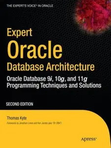 USED Book - Expert Oracle Database Architecture: Oracle Database 9i, 10g, and 11g Programming Techniques and Solutions by Kyte, Thomas (Paperback) - english